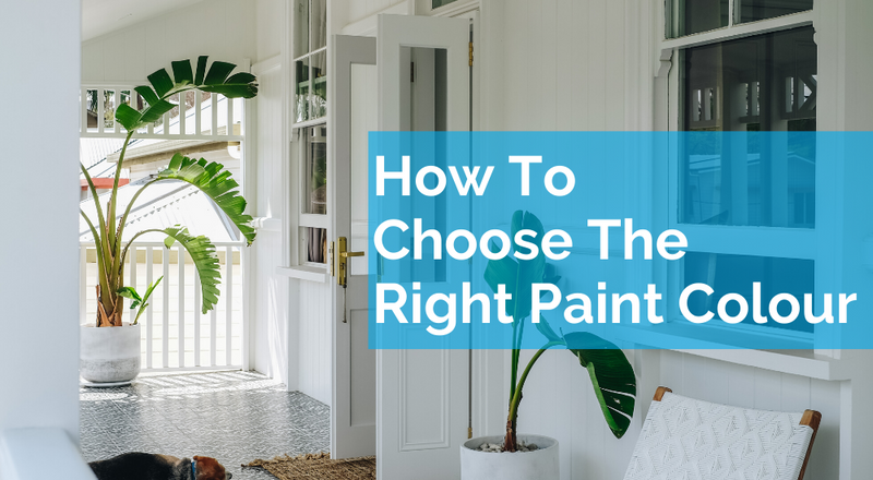 How To Choose The Right Paint Colour
