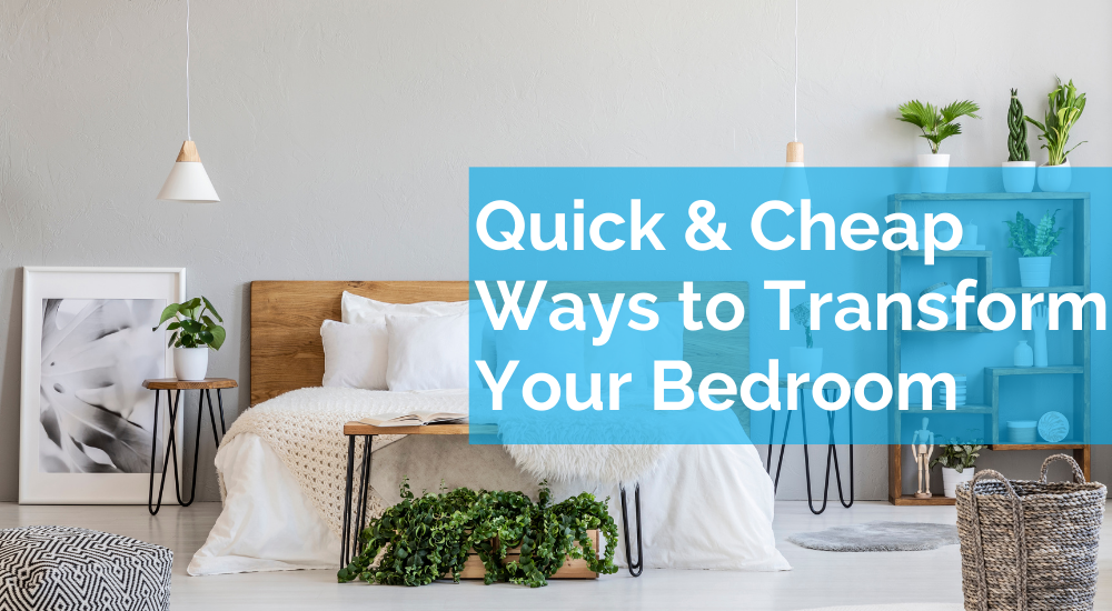 Quick & Cheap Ways to Transform Your Bedroom – Monstashop