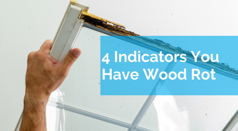 4 Indicators You Have Wood Rot