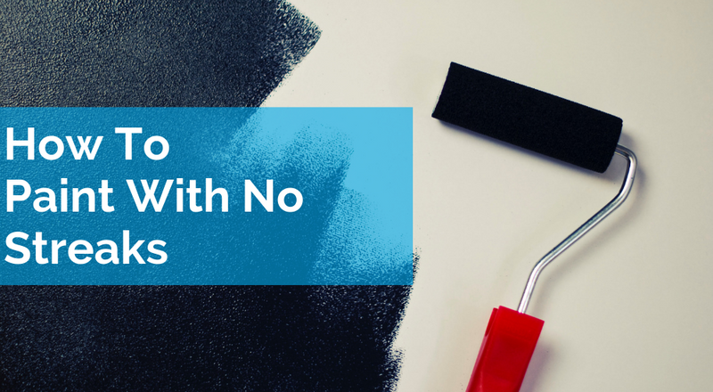How To Paint With No Streaks